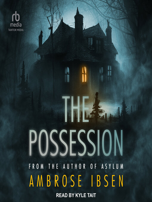 Title details for The Possession by Ambrose Ibsen - Available